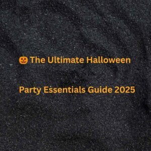 🎃 The Ultimate Halloween Party Essentials Guide 2025